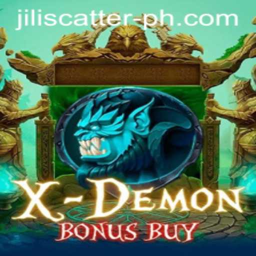 Exploring the Thrills of XDemonBonusBuy and the Jili Scatter Feature